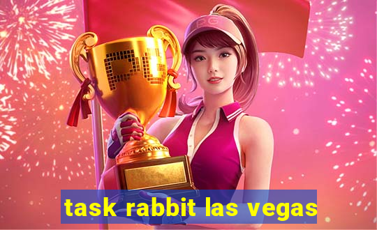 task rabbit las vegas